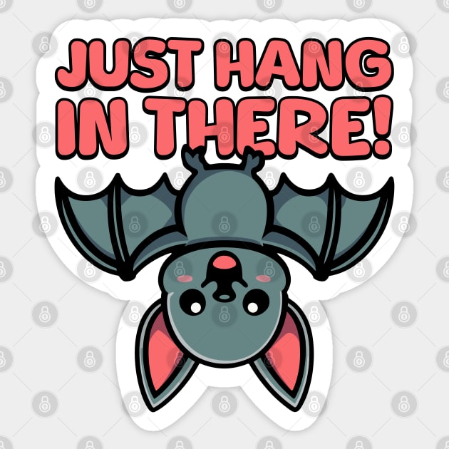 Just Hang In There! Cut Bat Pun Sticker by Cute And Punny